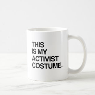 THIS IS MY ACTIVIST COSTUME.png Coffee Mug