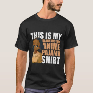 This Is My Anime Pajama Shirt Black History Month