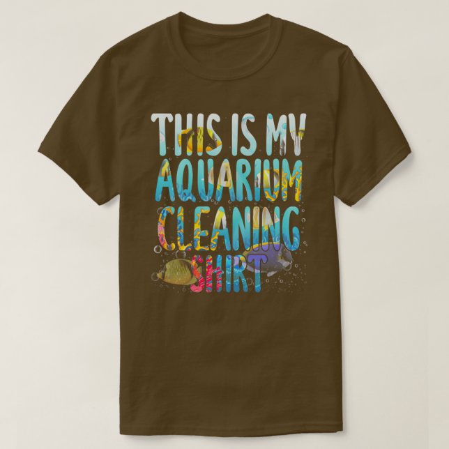 This Is My Aquarium Cleaning Shirt Fish Saltwater  (Design Front)