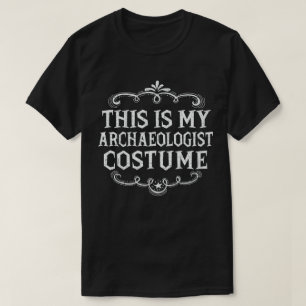 This is my Archaeologist Costume Lazy Halloween T-Shirt