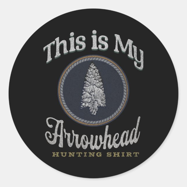 This Is My Arrowhead Hunting  Classic Round Sticker (Front)