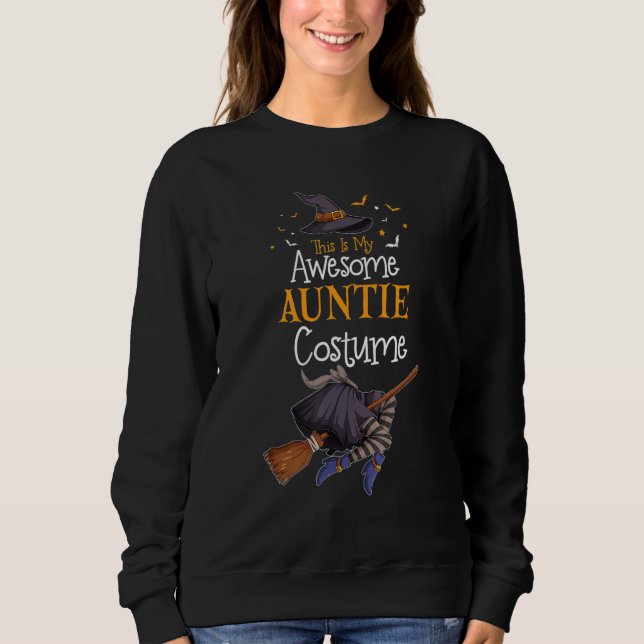 This Is My Awesome Auntie Costume Halloween Costum Sweatshirt (Front)