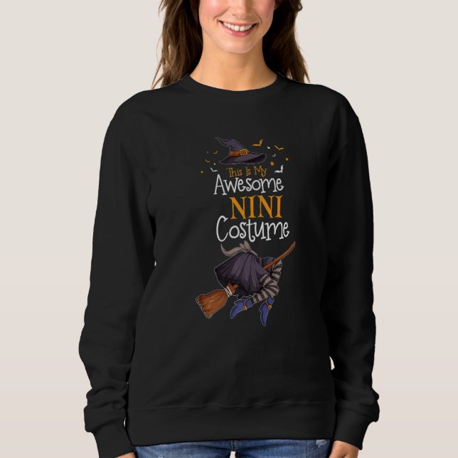 This Is My Awesome Nini Costume Halloween Costume  Sweatshirt (Front)