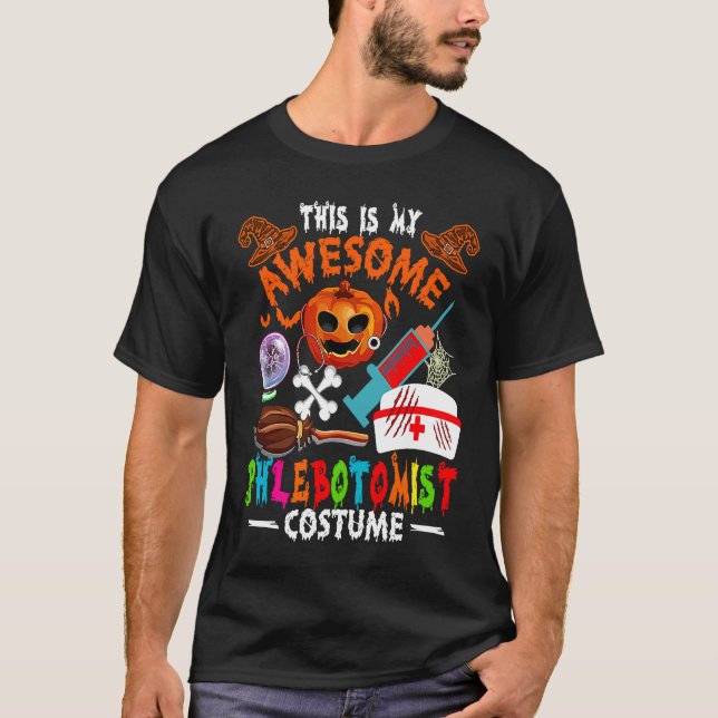 This Is My Awesome Phlebotomist Costume Halloween T-Shirt (Front)