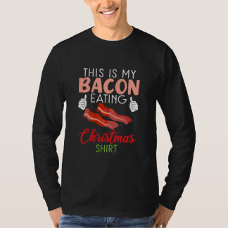 This is my Bacon eat Christmas Shirt Xmas