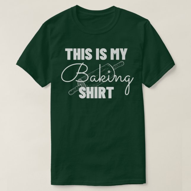 This Is My Baking Shirt - Funny Baker Gift   2709 (Design Front)