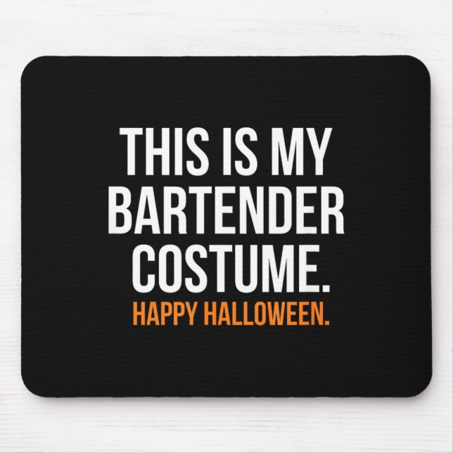 This is My Bartender Costume Funny Halloween Mouse Pad (Front)