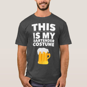 This is my Bartender Costume Halloween Drinking Pa T-Shirt