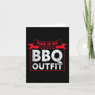 This Is My Bbq Outfit _ Barbecue Meat Grill Funny  Card