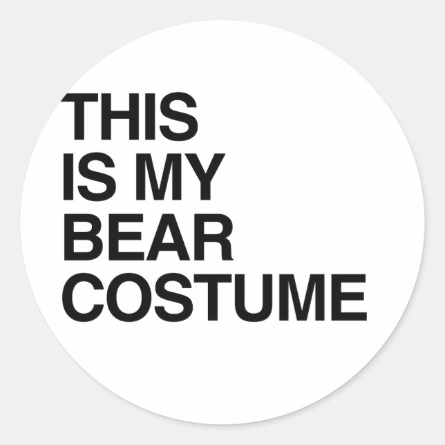 THIS IS MY BEAR HALLOWEEN COSTUME.png Classic Round Sticker (Front)