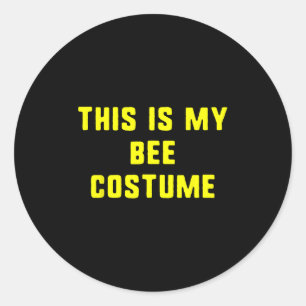 This Is My Bee Costume Halloween Funny Easy Kids A Classic Round Sticker
