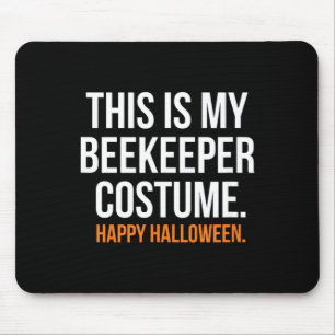 This Is My Beekeeper Costume Funny Halloween Mouse Pad