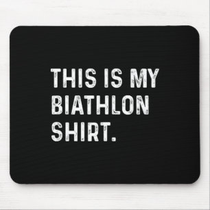 This is my biathlon shirt - ski skiing skier mouse pad