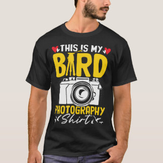 This Is My Bird Photography Funny Snapshot Camera  T-Shirt