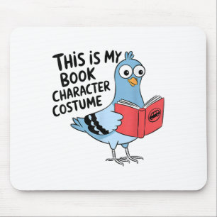 This Is My Book Character Costume Funny Pigeon Kid Mouse Pad