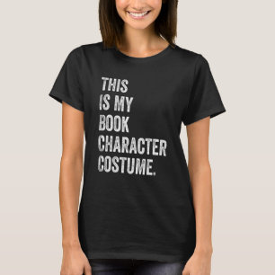 This Is My Book Character Costume Halloween T-Shirt