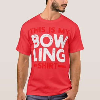 This Is My Bowling Bowler T T-Shirt
