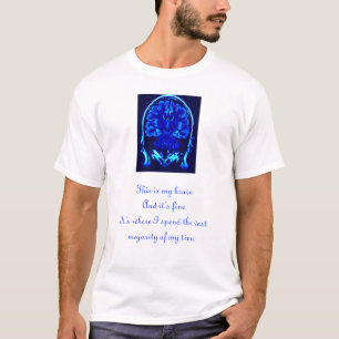 This is my Brain T-Shirt