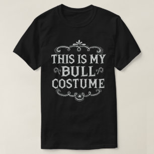 This Is My Bull Costume Funny Lazy Halloween T-Shirt