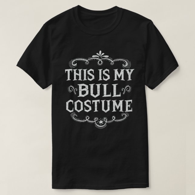 This Is My Bull Costume Funny Lazy Halloween T-Shirt (Design Front)