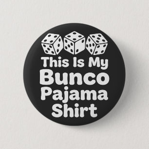 This Is My Bunco Pajama Shirt funny gift 6 Cm Round Badge