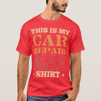 This Is My Car Repair Automotiveechnician friend f T-Shirt