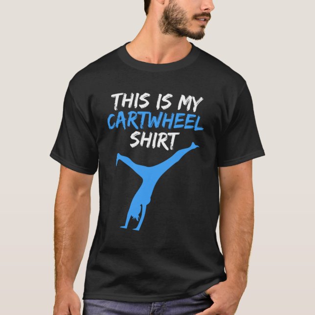 this Is My Cartwheel  Flexible Gymnast T-Shirt (Front)