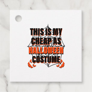 This Is My Cheap As Halloween Costume - Halloween Favour Tags