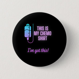 This Is My Chemo - Blood Cancer Chemotherapy  6 Cm Round Badge