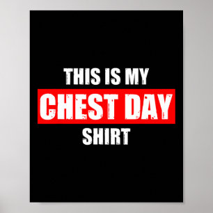 This Is My Chest Day Weight Training Gym Funny Bod Poster