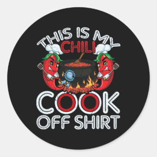 This Is My Chilli Cook Off Shirt Mexican Food Cinc Classic Round Sticker