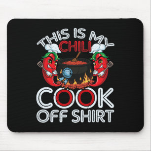 This Is My Chilli Cook Off Shirt Mexican Food Cinc Mouse Pad