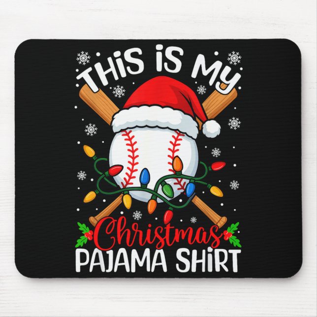 This Is My Christmas Baseball Pajama Shirt Xmas Me Mouse Pad (Front)
