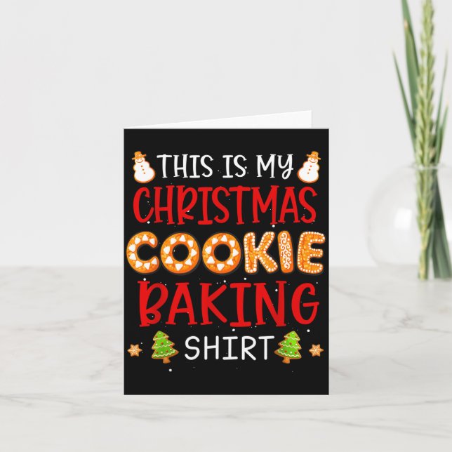 This Is My Christmas Cookie Baking Shirt Xmas Holi Card (Front)