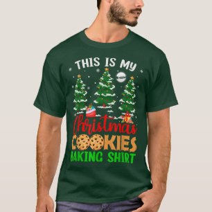 This Is My Christmas Cookie Baking Xmas Tree Holid T-Shirt