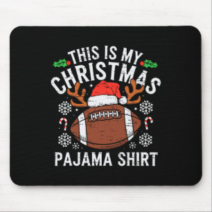 This Is My Christmas Football Pajama Shirt Sport M Mouse Pad