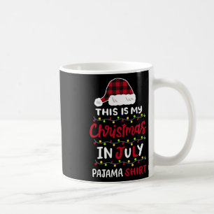 This Is My Christmas In July Pajama Shirt Men Wome Coffee Mug