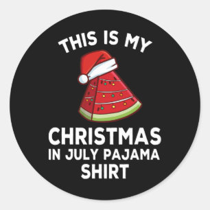 This Is My Christmas In July Pajama Summer Waterme Classic Round Sticker