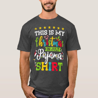 This Is My Christmas In July PajamaHawaiian Summer T-Shirt
