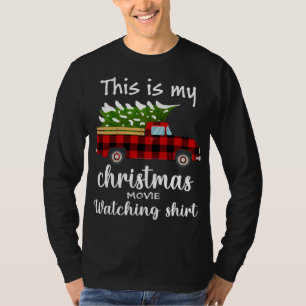 This Is My Christmas Movie Watching Red Truck T-Shirt