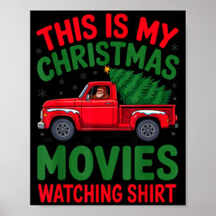 This Is My Christmas Movie Watching Shirt Bigfoot  Poster