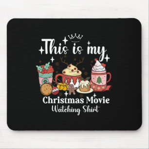 This Is My Christmas Movie Watching Shirt Family M Mouse Pad