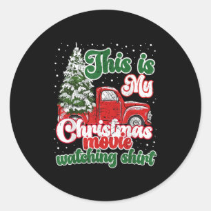 This Is My Christmas Movie Watching Shirt Red Truc Classic Round Sticker