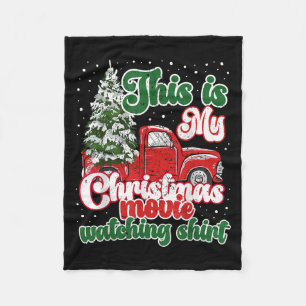 This Is My Christmas Movie Watching Shirt Red Truc Fleece Blanket