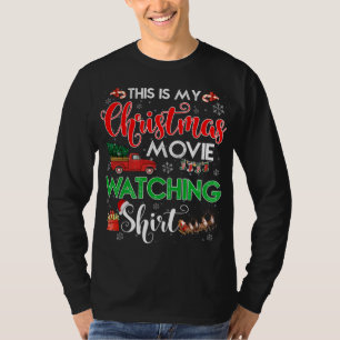 This Is My Christmas Movie Watching with Red Truck T-Shirt