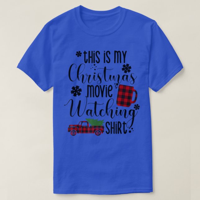 This Is My Christmas Movie Watching  Xmas Tree Tru T-Shirt (Design Front)