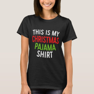 This Is My Christmas Pajama Adult Xmas Pjs Men Wom T-Shirt