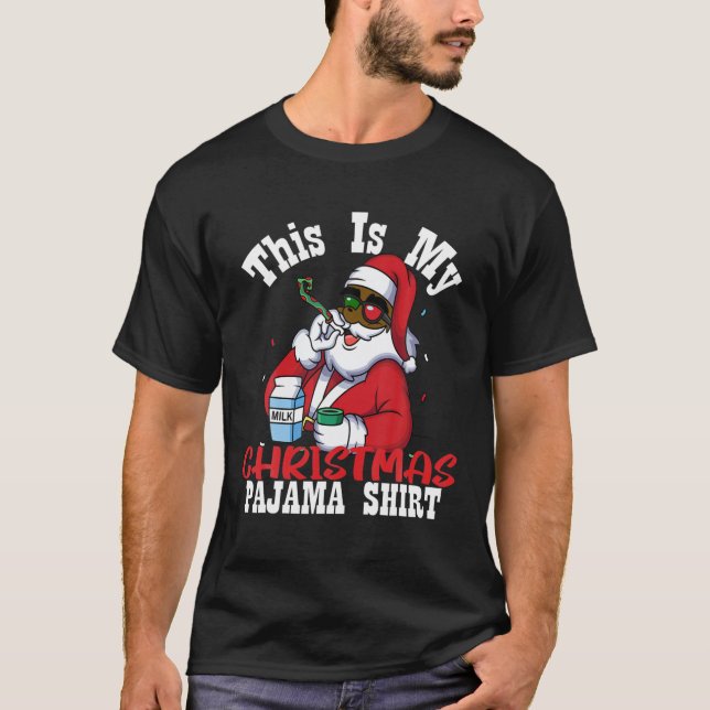 This Is My Christmas Pajama African American Santa T-Shirt (Front)