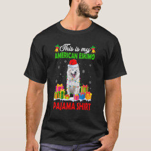 This Is My Christmas Pajama  American Eskimo Dog T-Shirt