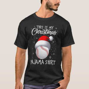 This Is My Christmas Pajama Baseball Santa Hat Sno T-Shirt
